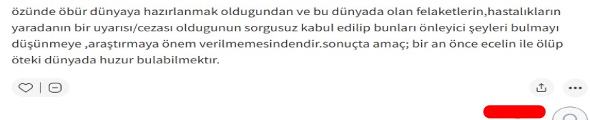 özünde öbür dünyaya hazırlanmak olduğundan ve bu dünyada olan felaketlerin,hastalıkların yaradanın bir uyarısı/cezası olduğunun sorgusuz kabul edilip bunları önleyici şeyleri bulmayı düşünmeye ,araştırmaya önem verilmemesindendir. sonuçta amaç; bir an önce ecelin ile ölüp öteki dünyada huzur bulabilmektir.